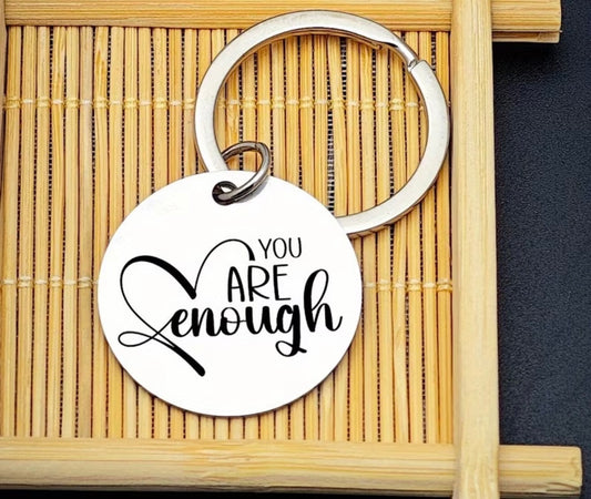 You Are Enough Keyring/Keychain
