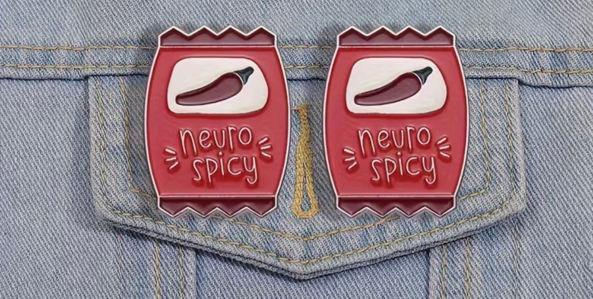 Neurospicy Neurodivergent Badge/Pin