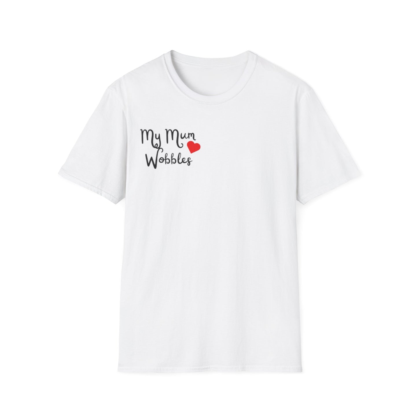My Mum Wobbles - Parkinson’s Awareness T Shirt