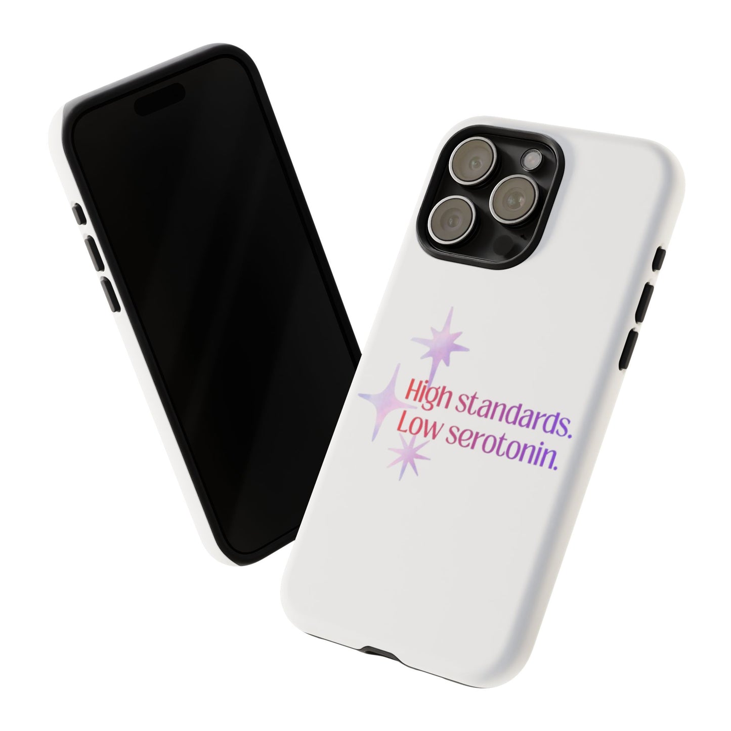 High Standards Low Serotonin Phone Case For iPhone And Samsung