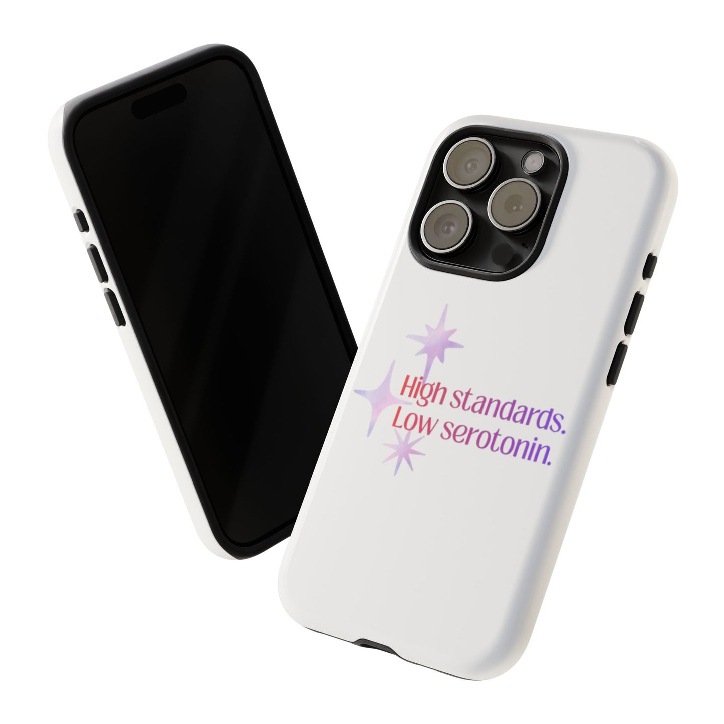High Standards Low Serotonin Phone Case For iPhone And Samsung