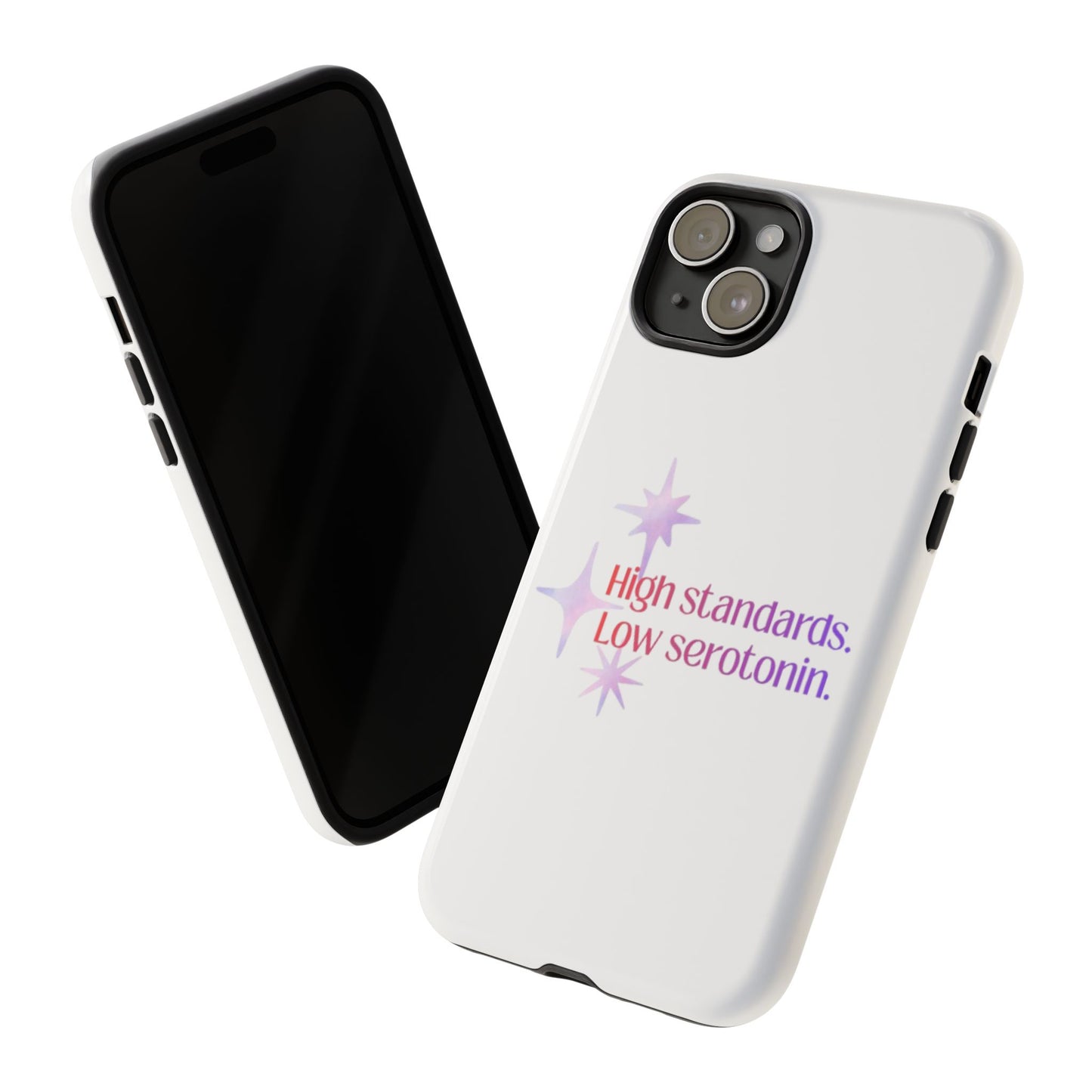 High Standards Low Serotonin Phone Case For iPhone And Samsung