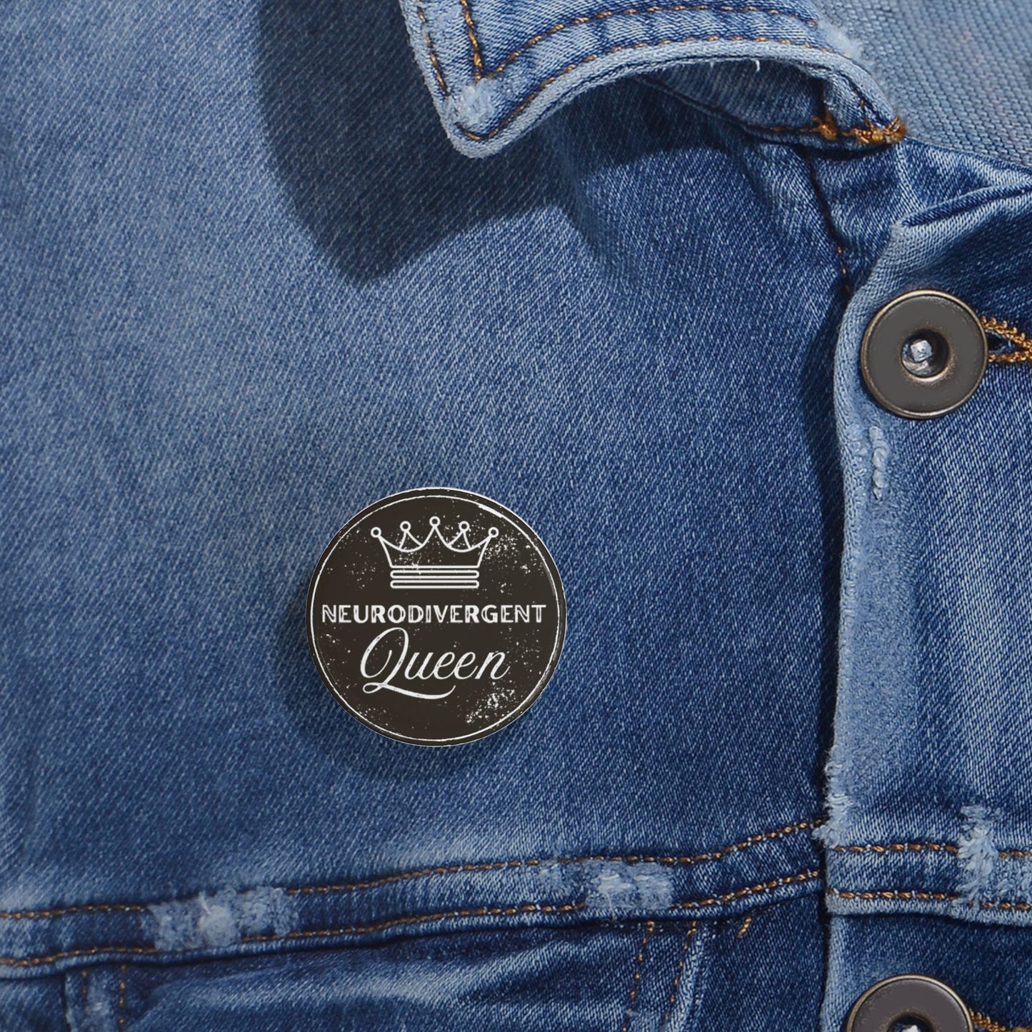 Neurodivergent Queen Round Badge/Pin