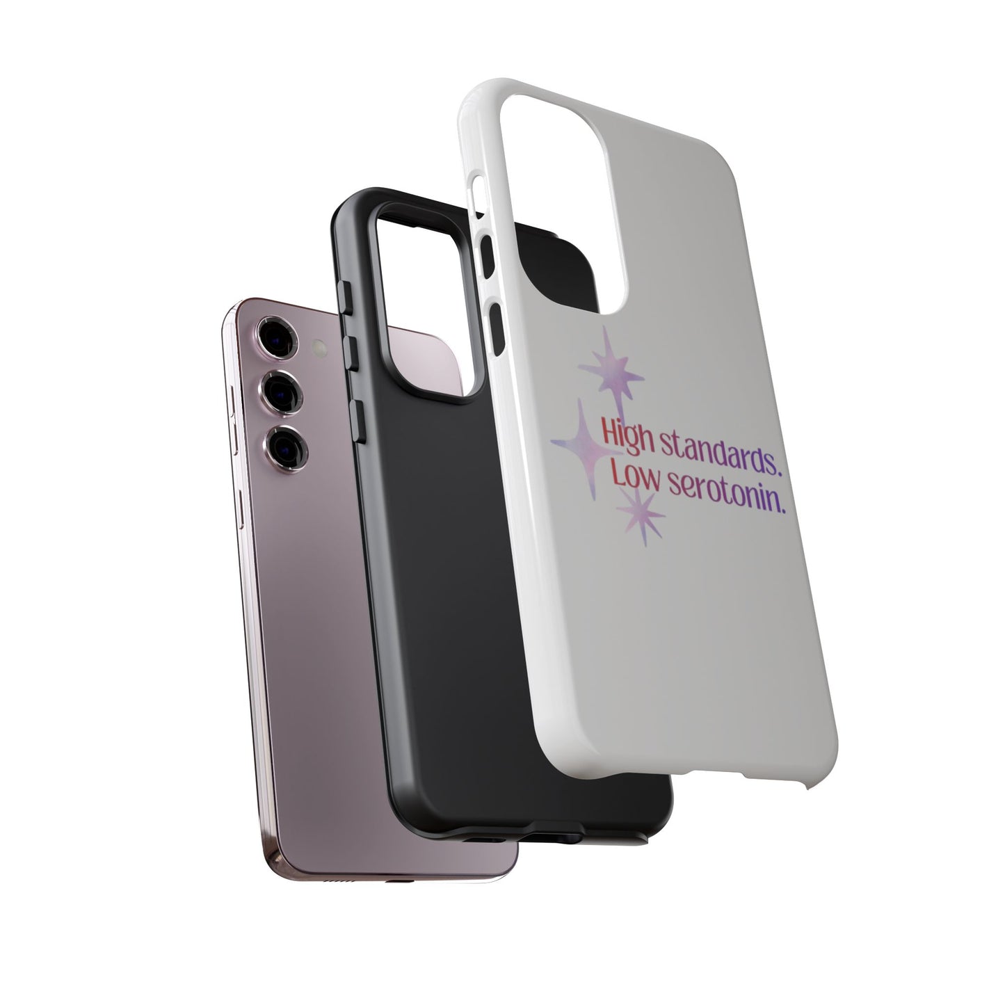 High Standards Low Serotonin Phone Case For iPhone And Samsung