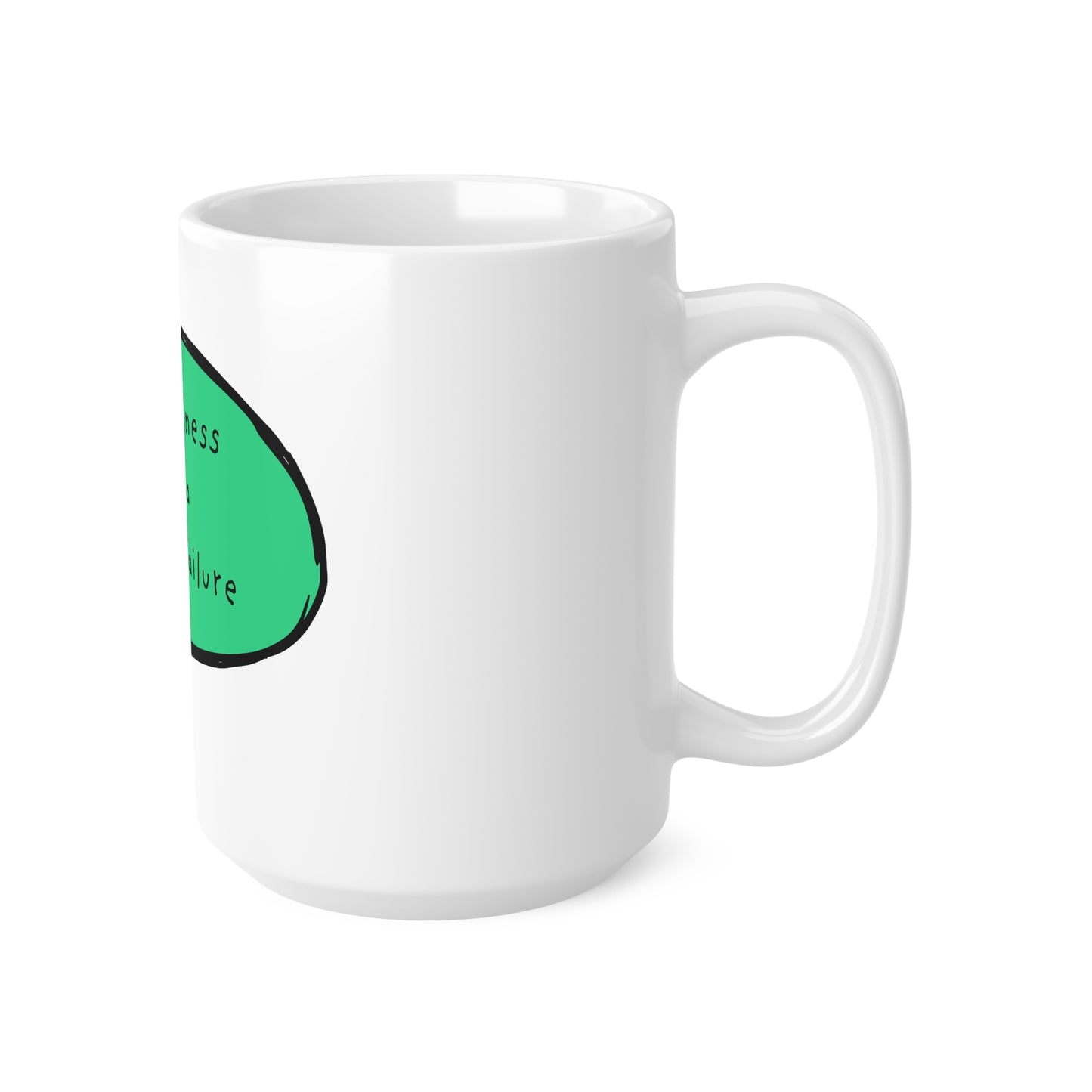 Mental Illness Is Not A Personal Failure Mug | Ceramic Coffee Cup