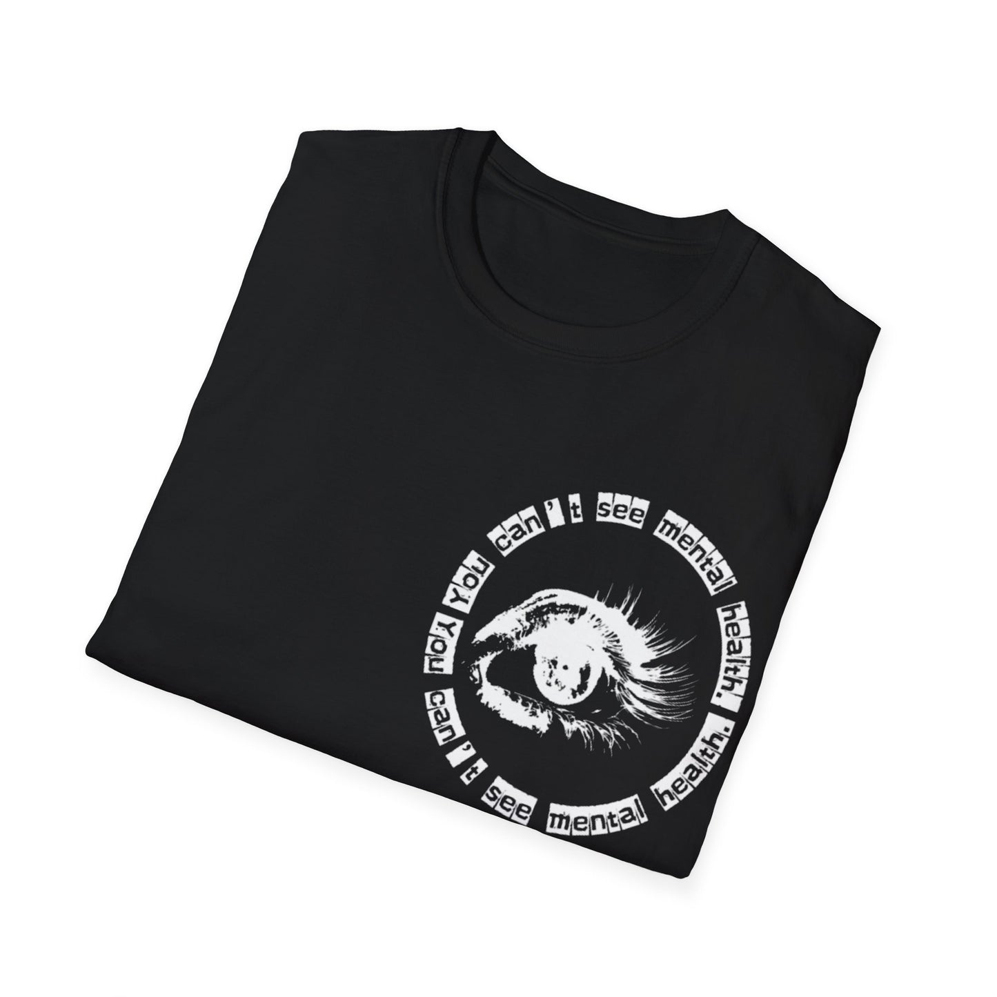 You Can’t See Mental Health T-Shirt