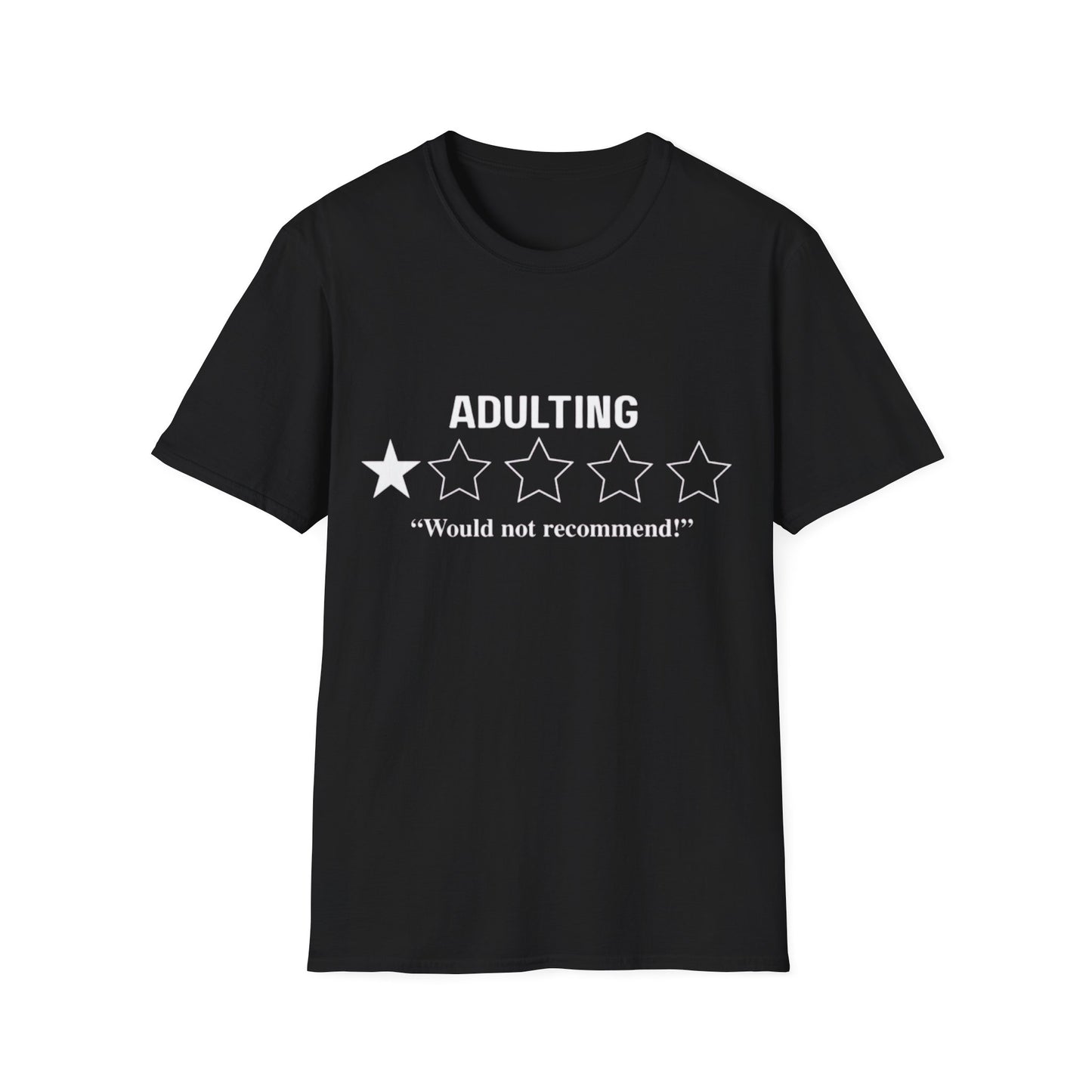Adulting 1-Star Rating T-Shirt | Would Not Recommend Shirt