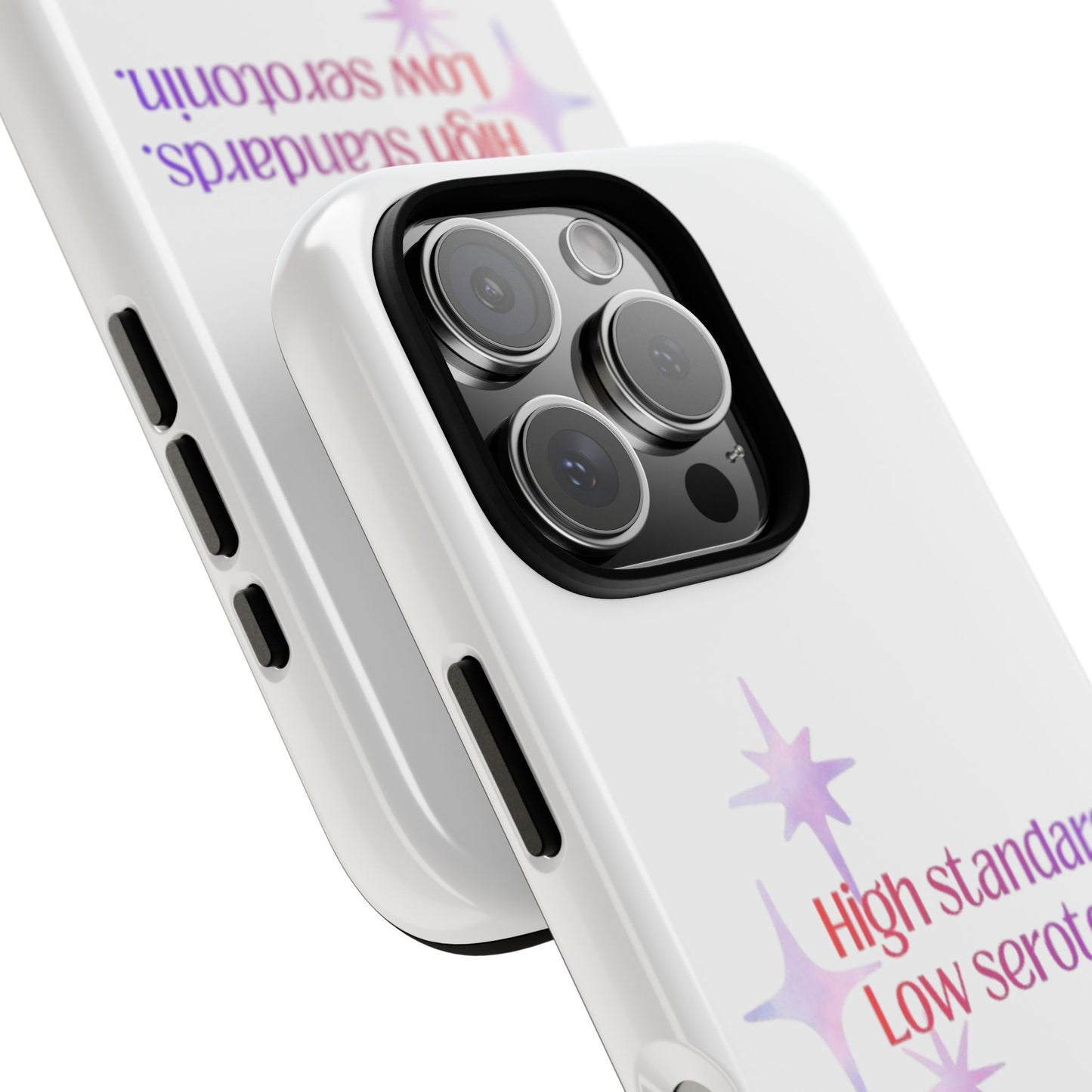 High Standards Low Serotonin Phone Case For iPhone And Samsung