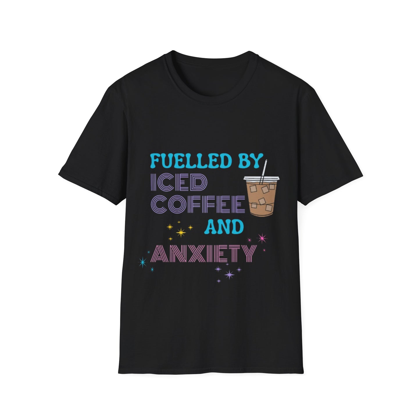 Fuelled by Iced Coffee and Anxiety T-Shirt
