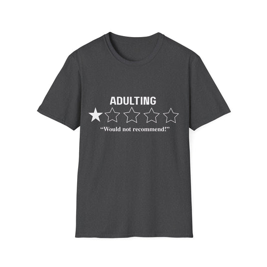 Adulting 1-Star Rating T-Shirt | Would Not Recommend Shirt
