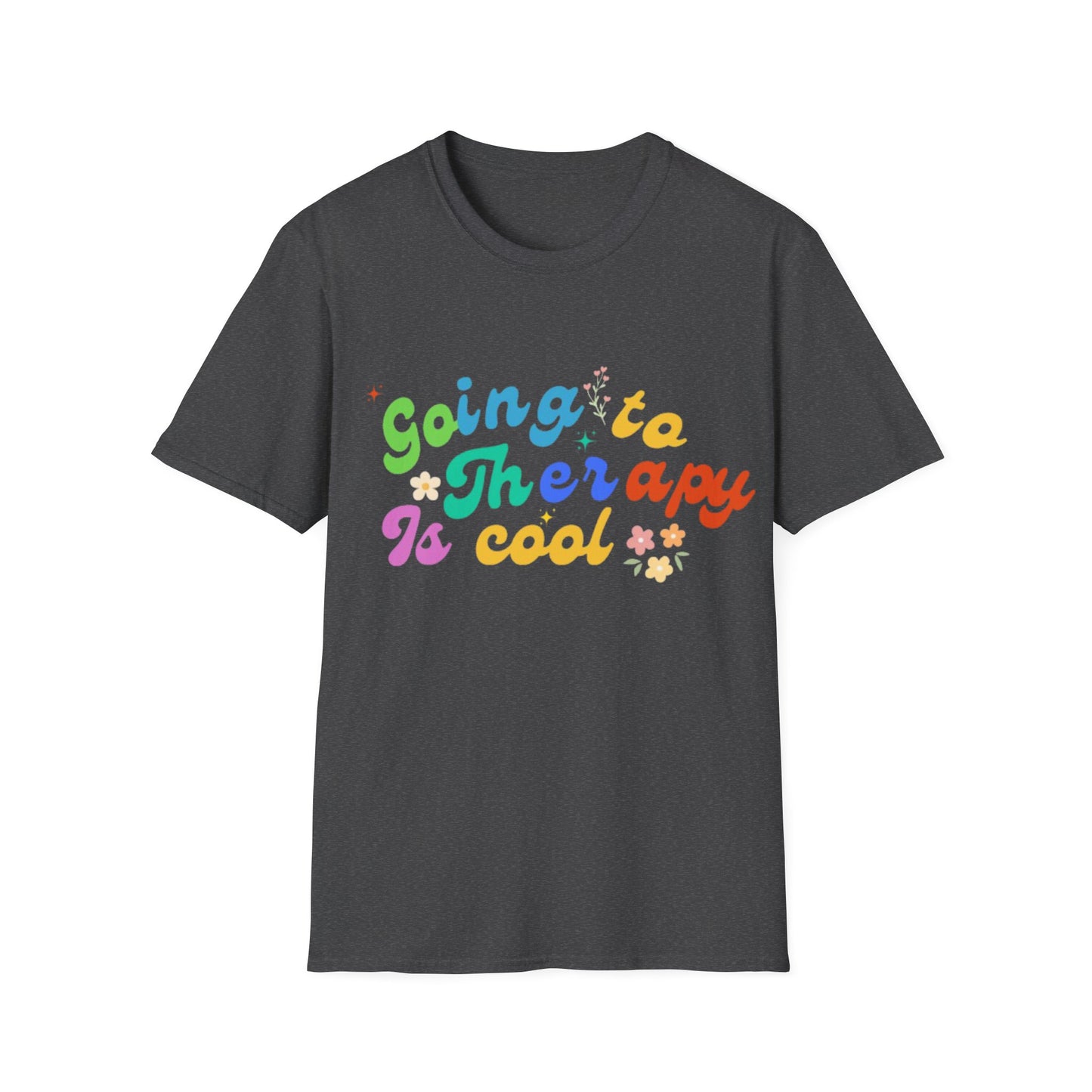Going to Therapy Is Cool T-Shirt | Rainbow Mental Health Tee