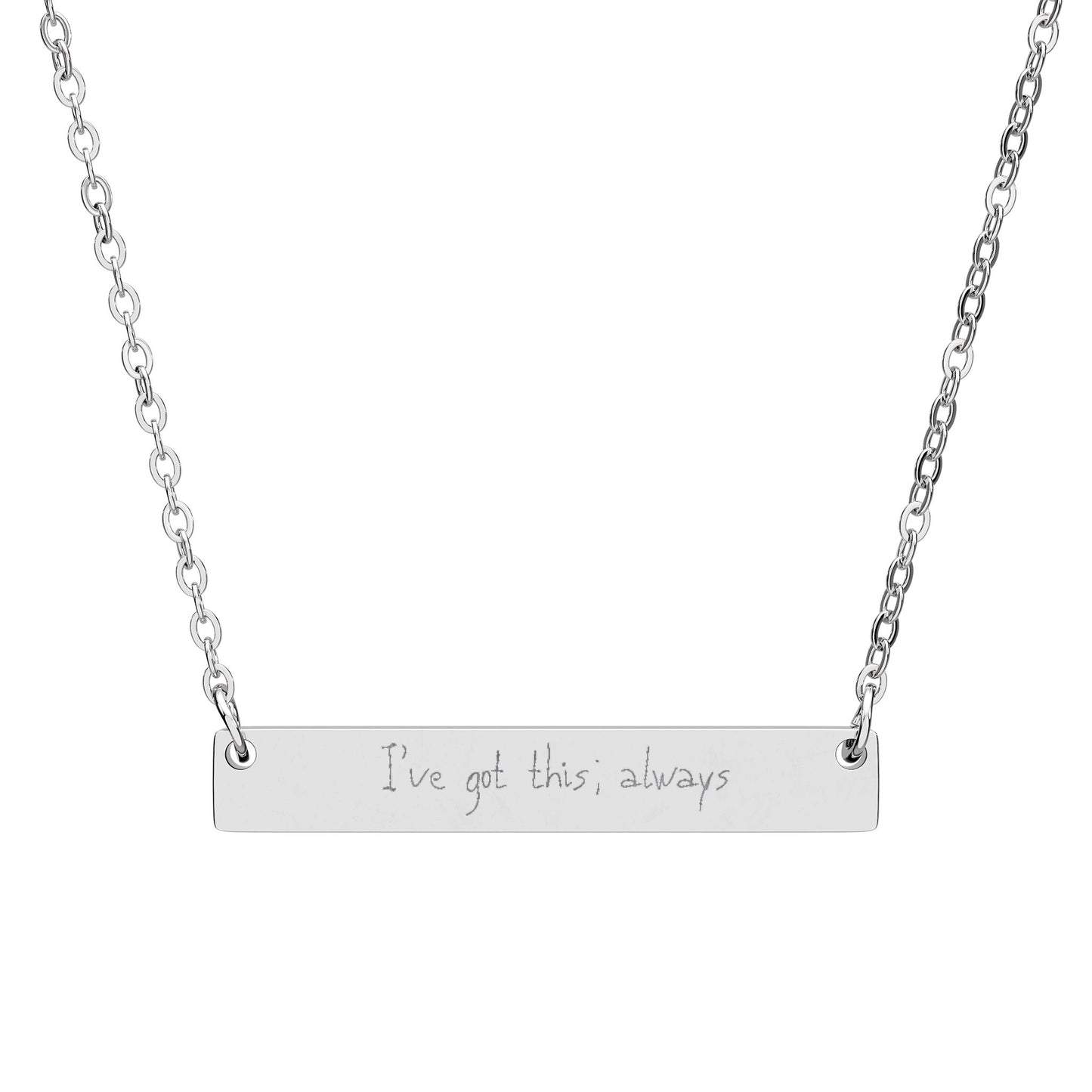 Engraved Ive Got This; Always Bar Necklace