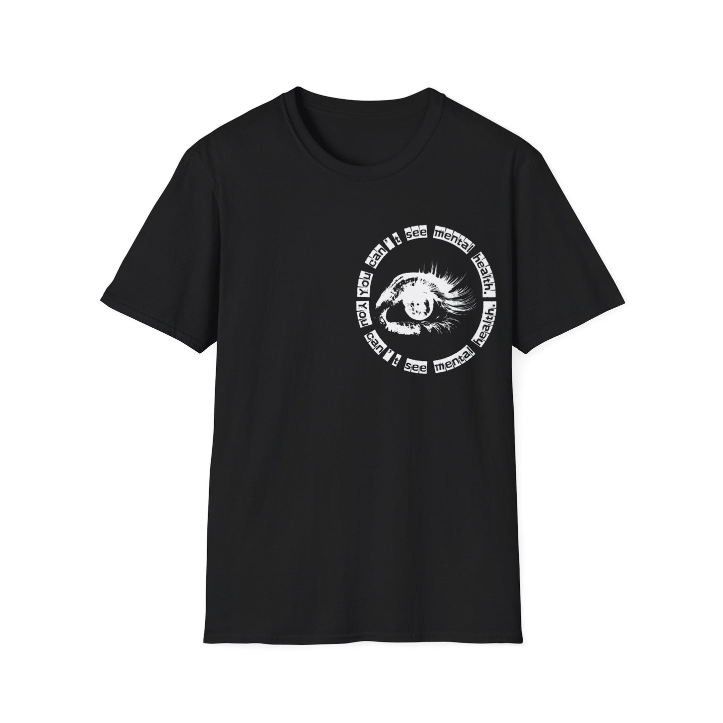 You Can’t See Mental Health T-Shirt