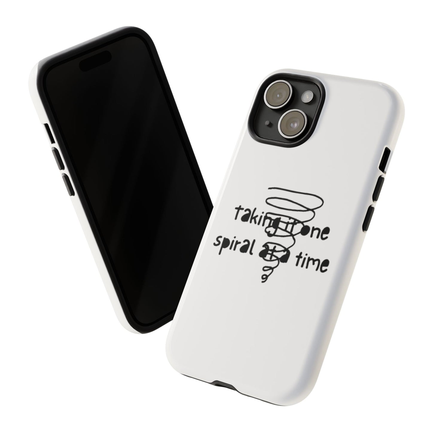 Taking It One Spiral At A Time Phone Case For iPhone And Samsung