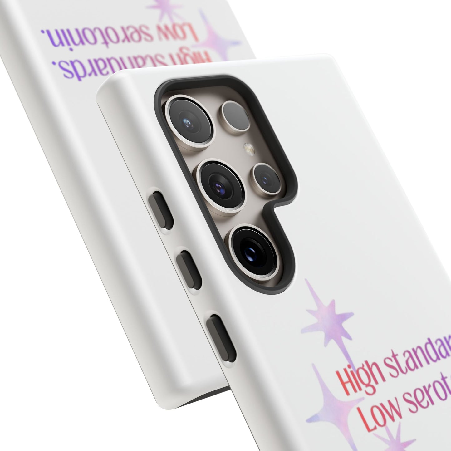 High Standards Low Serotonin Phone Case For iPhone And Samsung
