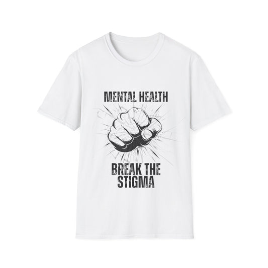 Mental Health Break The Stigma T-Shirt | Fist Graphic Awareness Shirt