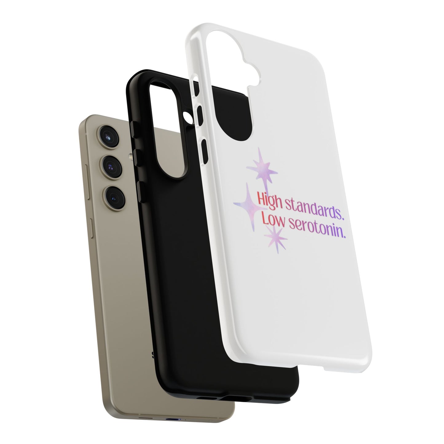 High Standards Low Serotonin Phone Case For iPhone And Samsung