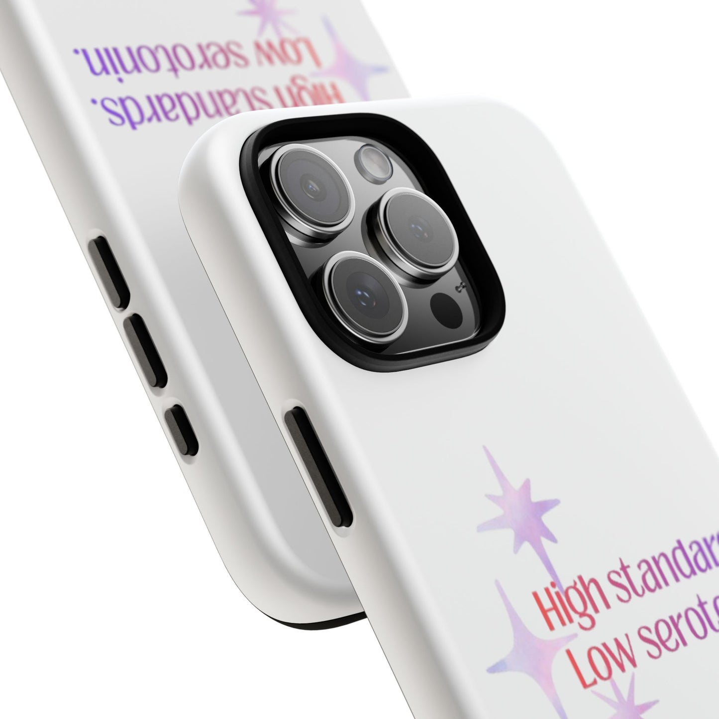 High Standards Low Serotonin Phone Case For iPhone And Samsung