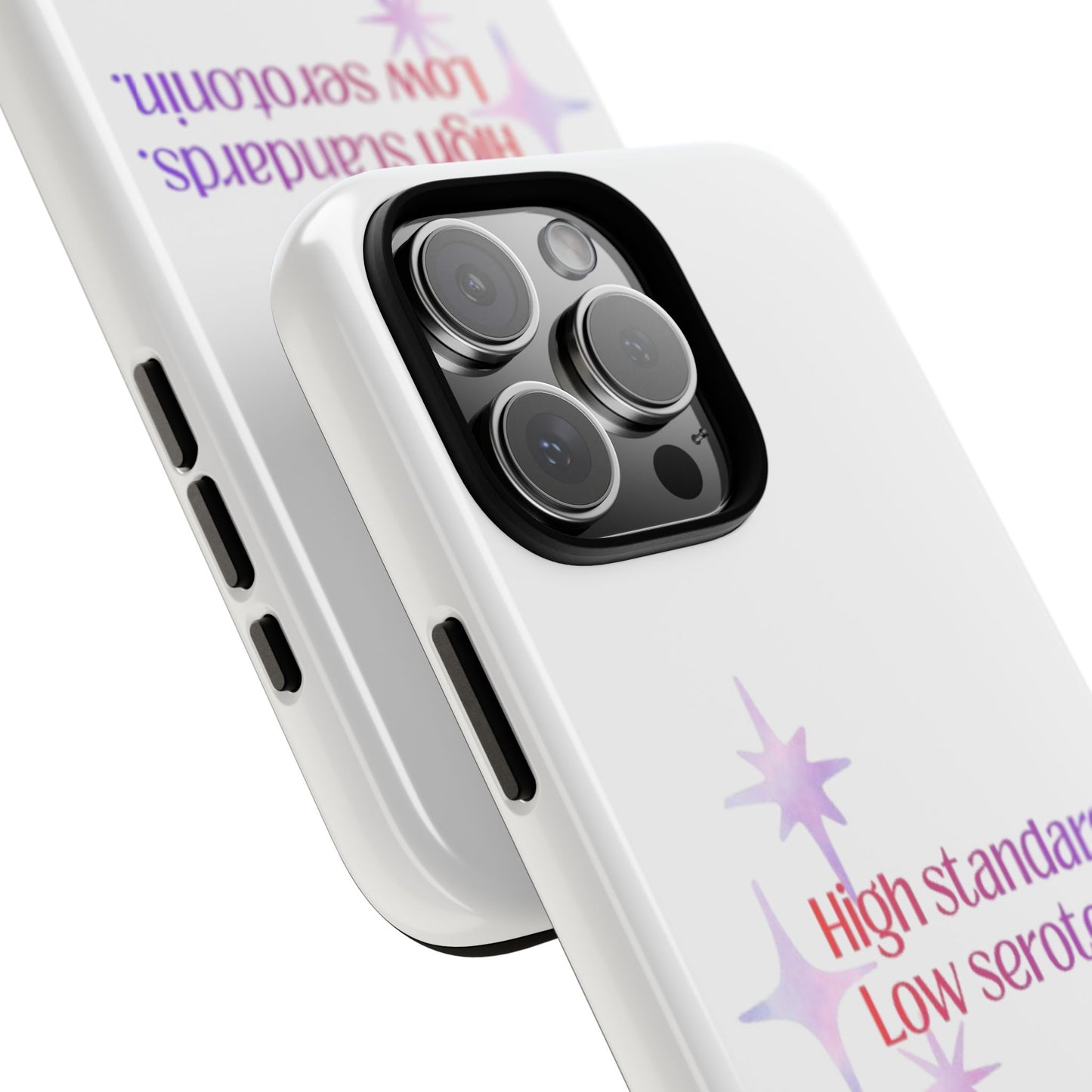 High Standards Low Serotonin Phone Case For iPhone And Samsung