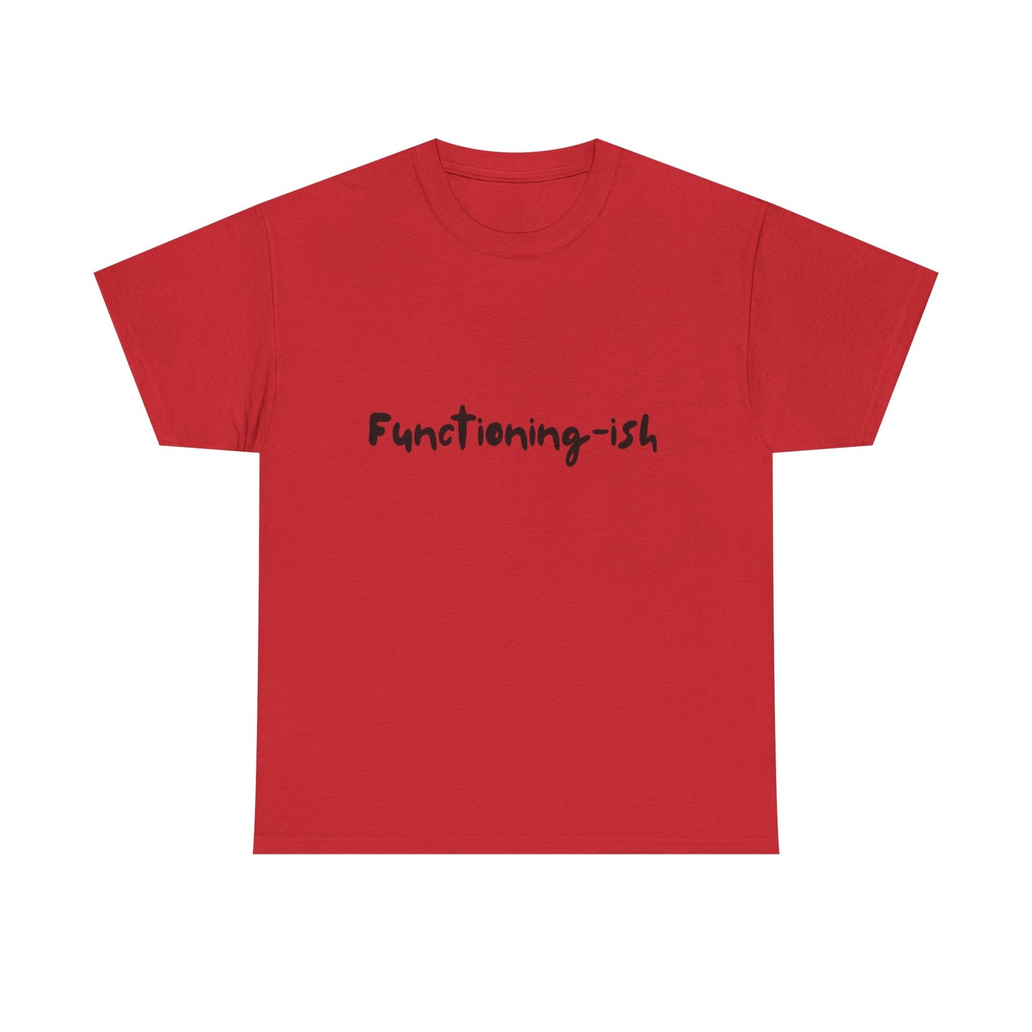 Functioning-ish T Shirt