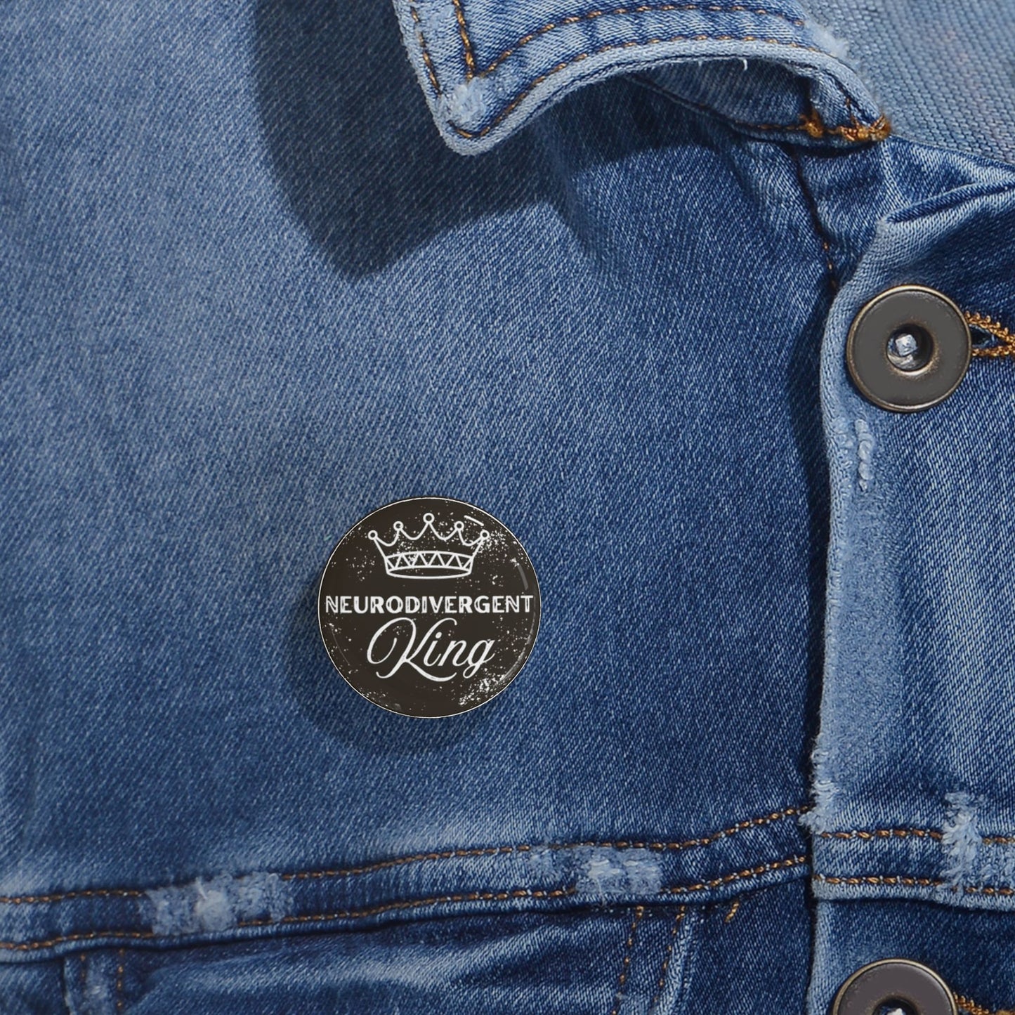 Neurodivergent King Round Badge/Pin
