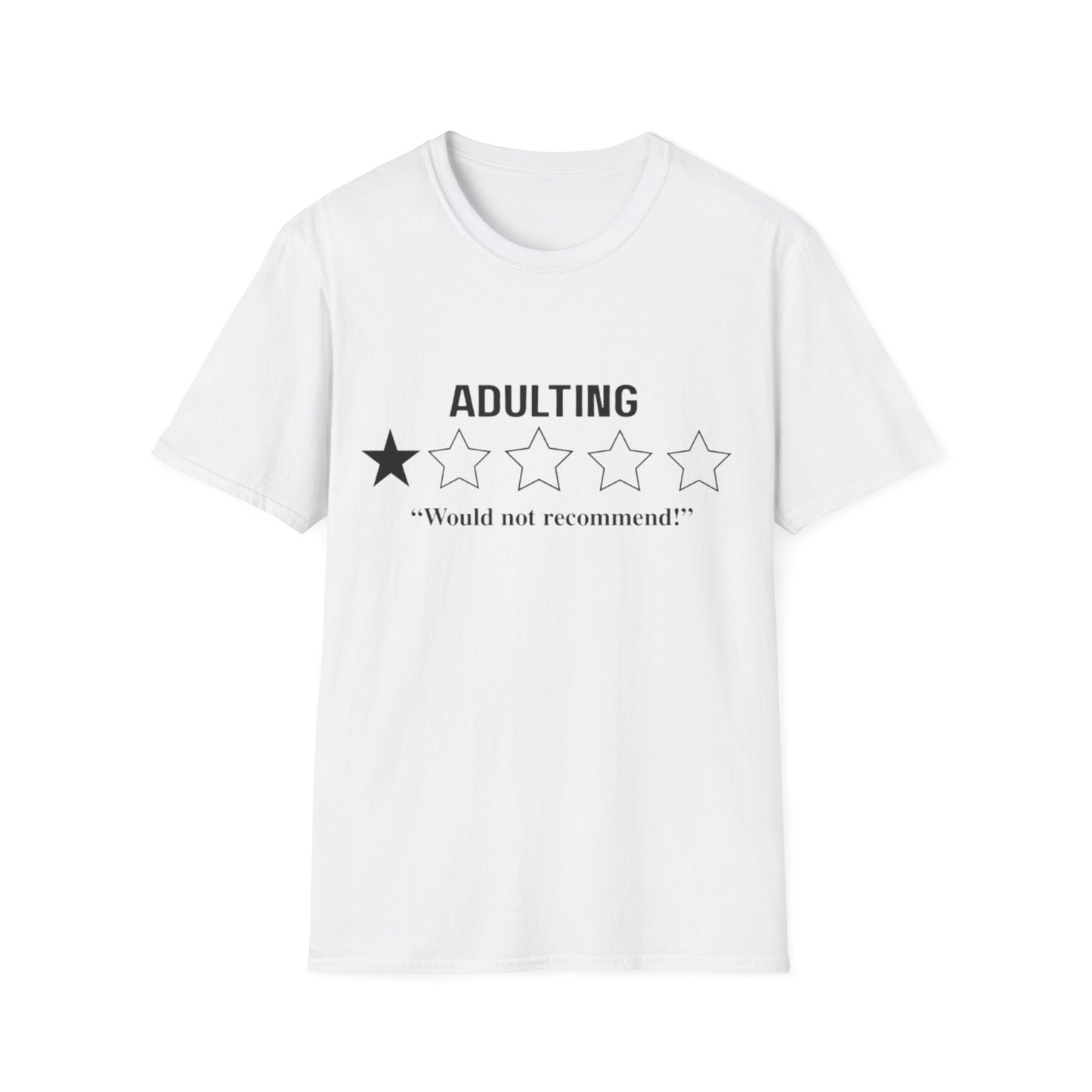 Adulting 1-Star Rating T-Shirt | Would Not Recommend Shirt