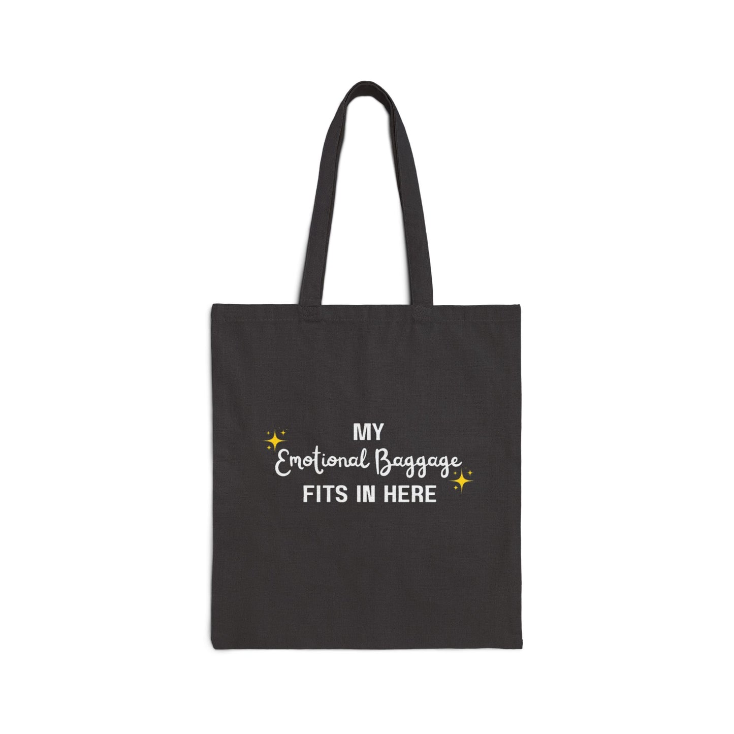 My Emotional Baggage Fits In Here Canvas Tote Bag
