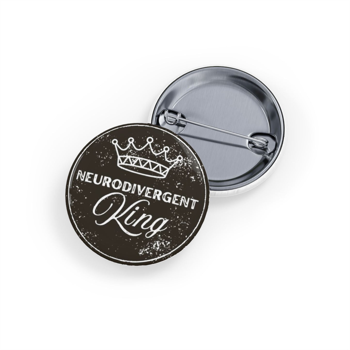 Neurodivergent King Round Badge/Pin