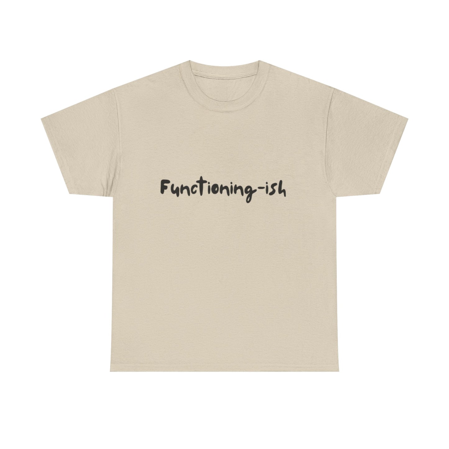 Functioning-ish T Shirt