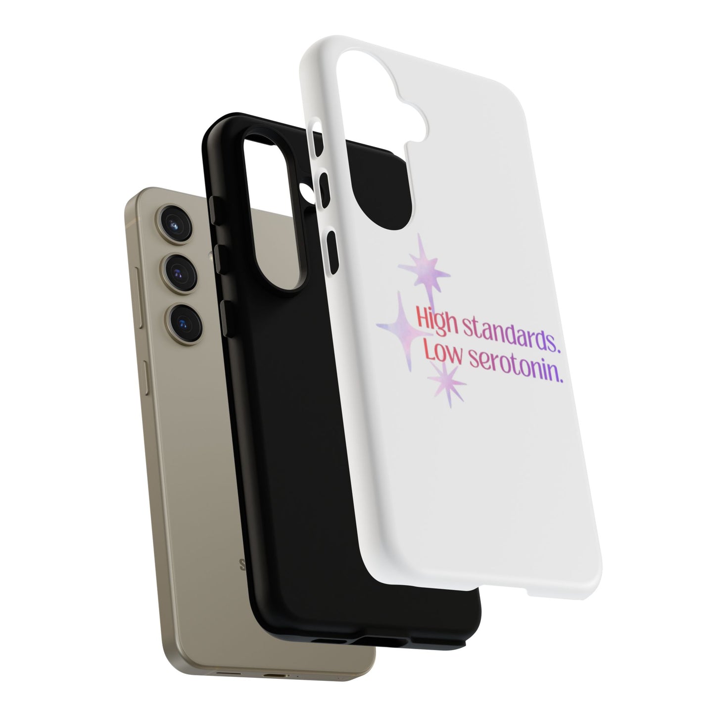 High Standards Low Serotonin Phone Case For iPhone And Samsung