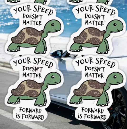 Your Speed Doesn’t Matter, Forward Is Forward Turtle Sticker Set