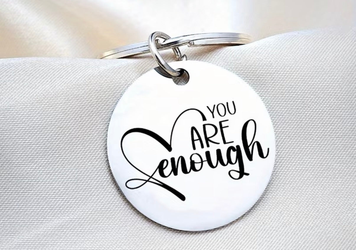 You Are Enough Keyring/Keychain