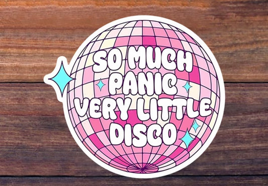 So Much Panic Very Little Disco Sticker