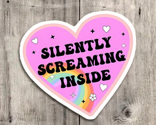 Silently Screaming Inside Sticker
