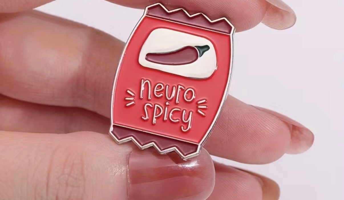 Neurospicy Neurodivergent Badge/Pin