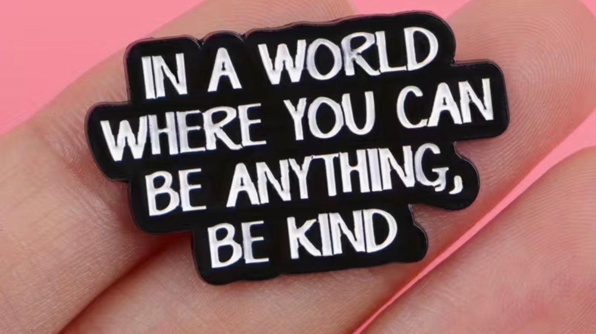 In A World Where.. Badge/Pin