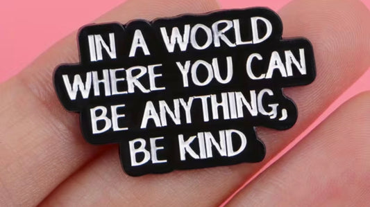 In A World Where.. Badge/Pin