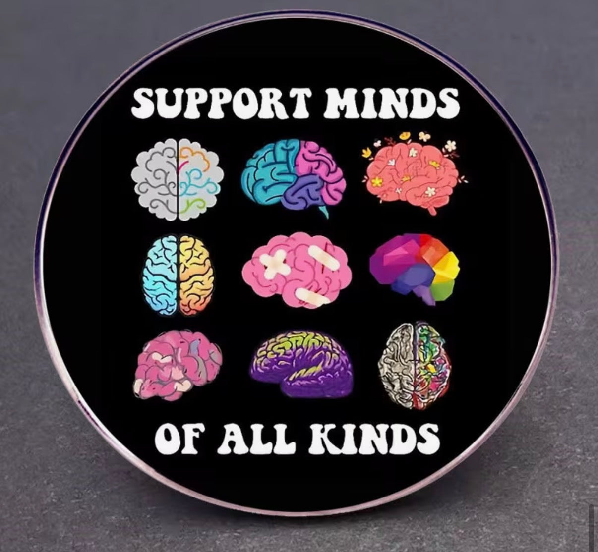 Support Minds Of All Kinds Badge/Pin