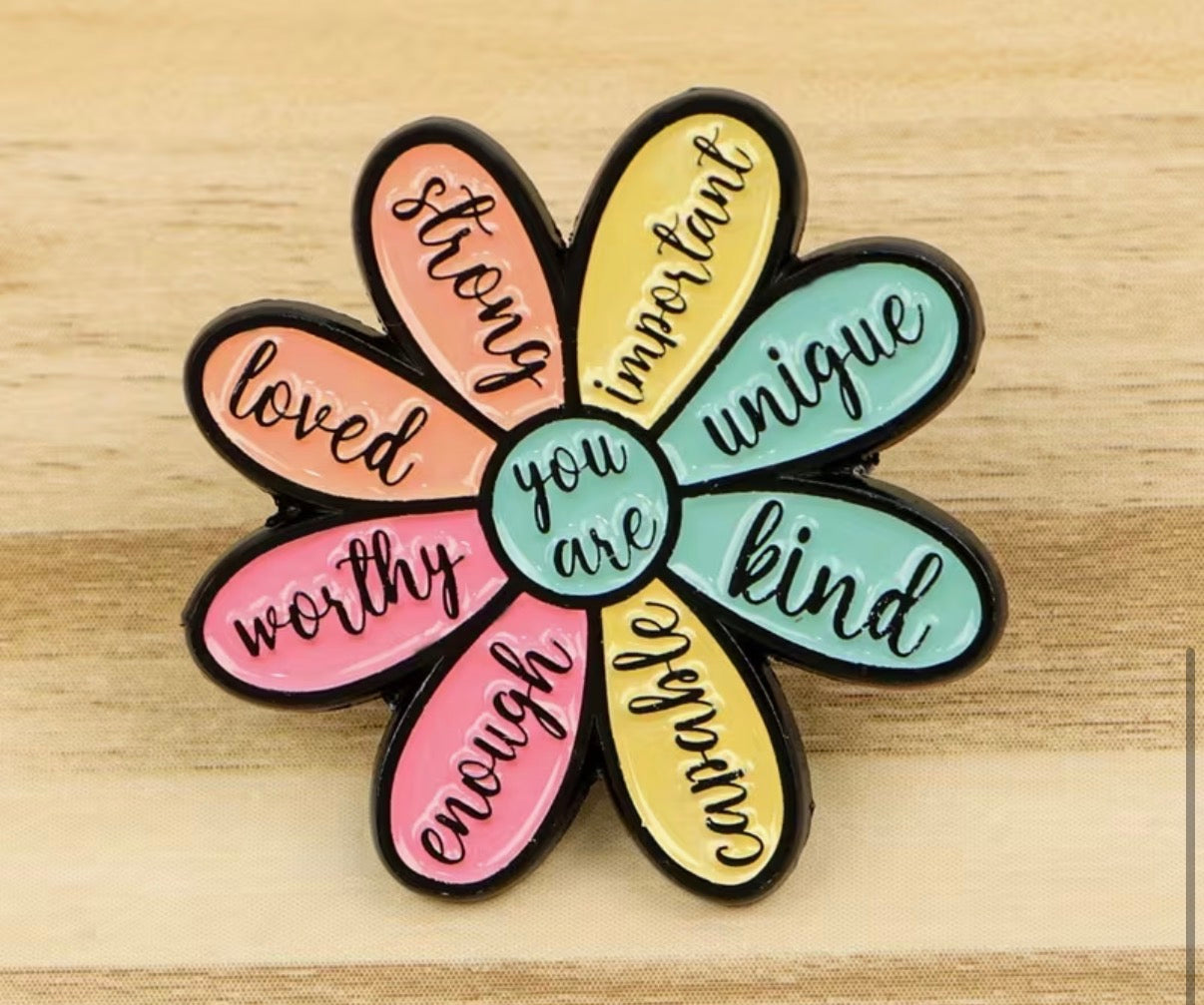You Are Enough.. Flower Badge/Pin
